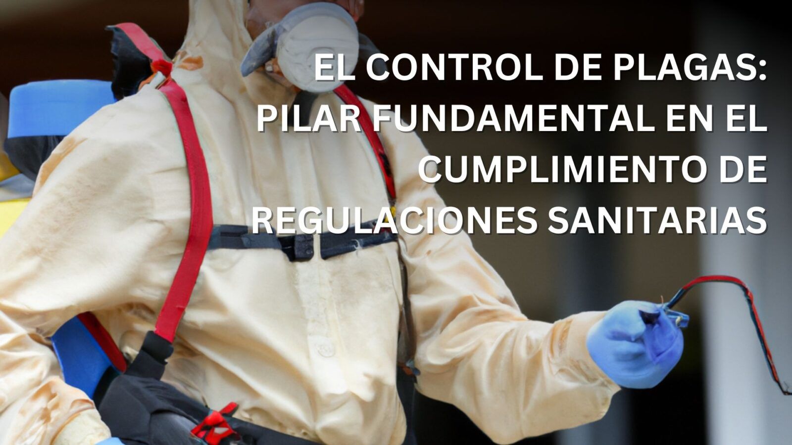 La contribución del control de plagas al cumplimiento de regulaciones