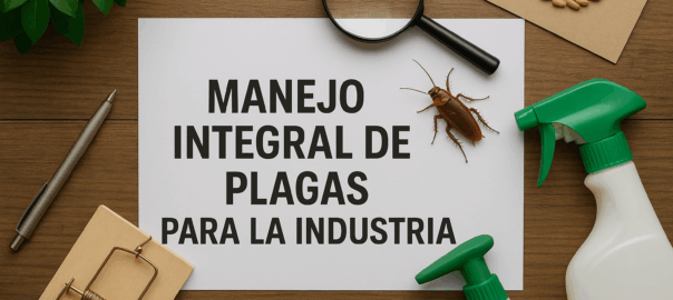 ¿Qué es el Manejo Integral de Plagas y qué protocolo se aplica en las industrias de Ecuador?